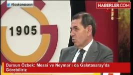 dursun-ozbek-messi-ve-neymari-da-galatasarayda-gorebiliriz_8657198-3680_640x360.webp