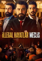 illegal-hayatlar-meclis.webp